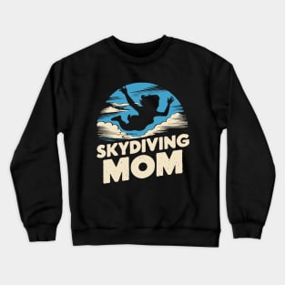 Skyding Mom. Funny Skydiving Crewneck Sweatshirt